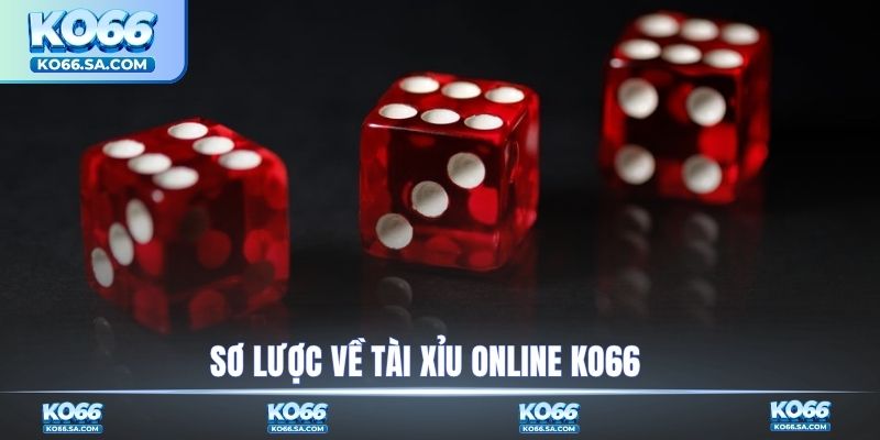 Sơ lược về tài xỉu online KO66